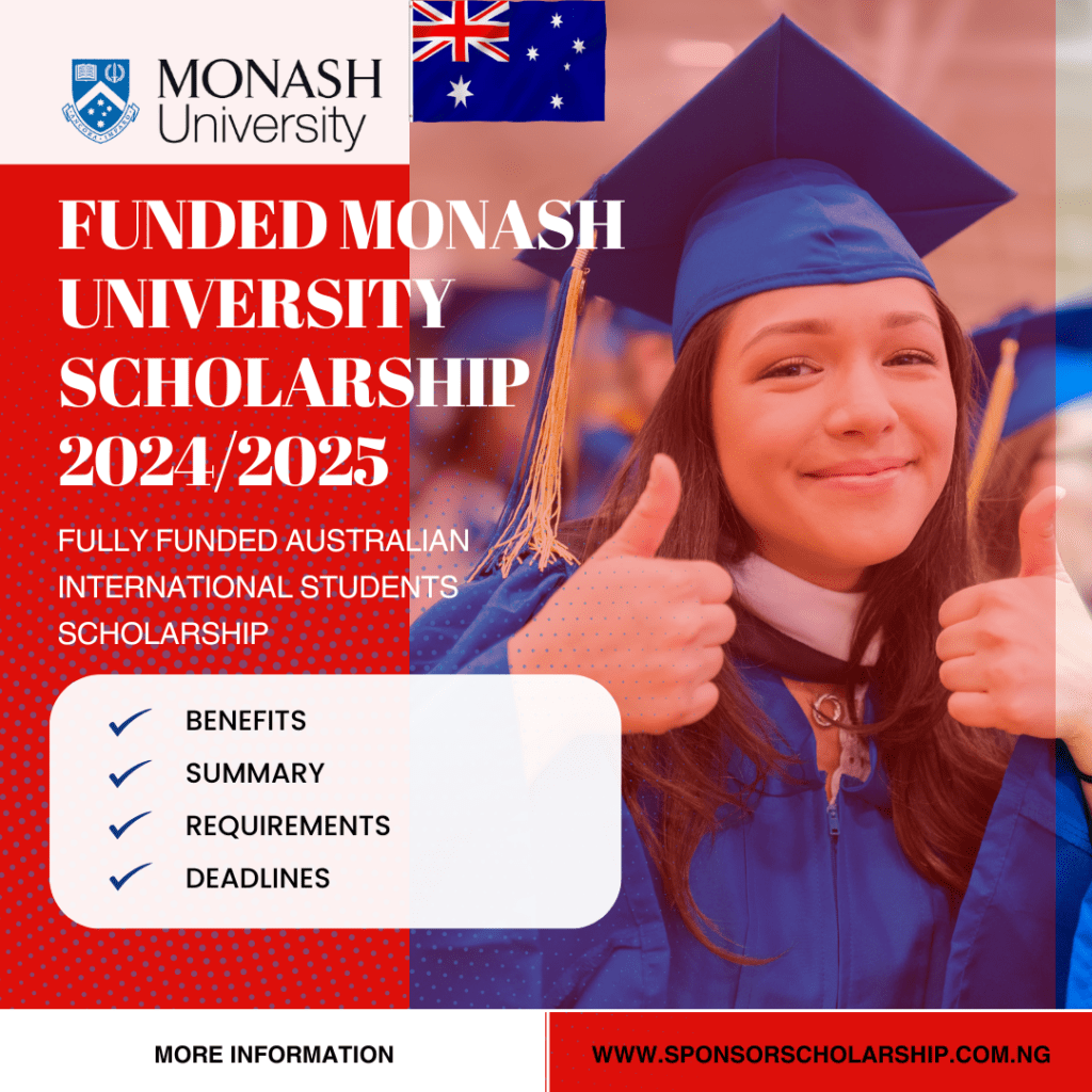 FUNDED MONASH UNIVERSITY SCHOLARSHIP 2024/2025