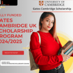 GATES CAMBRIDGE UK SCHOLARSHIP PROGRAM 2024/2025